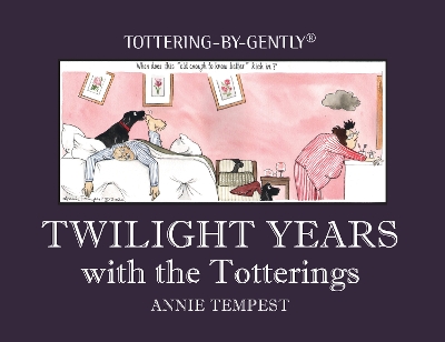 Twilight Years with the Totterings book