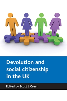Devolution and social citizenship in the UK book
