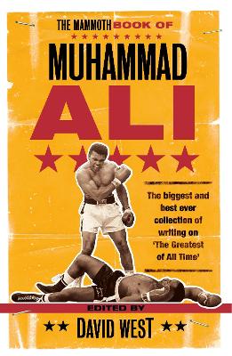 The The Mammoth Book of Muhammad Ali by David West