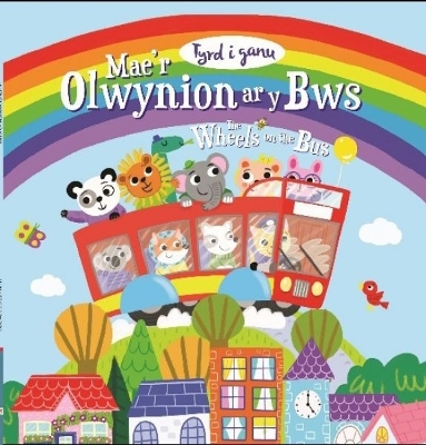 Mae’r Olwynion ar y Bws / The Wheels on the Bus: Tyrd i Ganu book