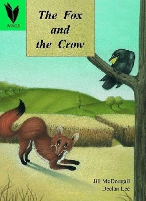 The Fox and the Crow: Reading Recovery Level 12: Big Book by Jill McDougall