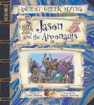 Jason and the Argonauts by John Malam
