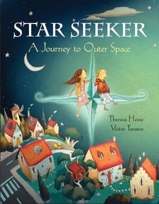 Star Seeker: A Journey to Outer Space by Theresa Heine
