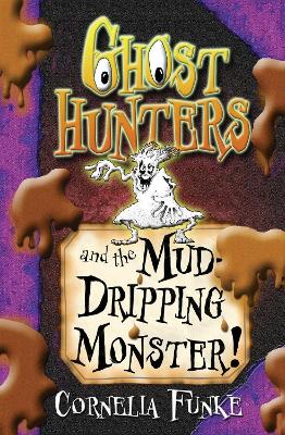 Ghosthunters and the Mud-Dripping Monster! book