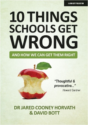 10 things schools get wrong (and how we can get them right) by David Bott
