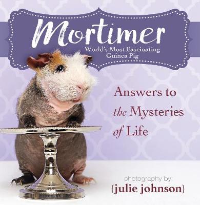 Mortimer, World's Most Fascinating Guinea Pig book