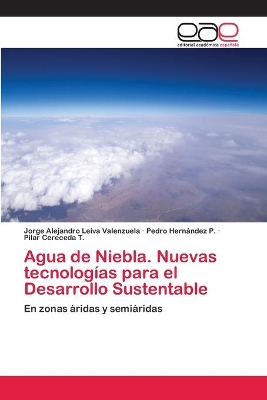 Agua de Niebla. Nuevas tecnologías para el Desarrollo Sustentable book