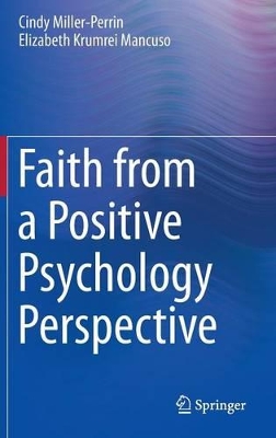 Faith from a Positive Psychology Perspective by Cindy Miller-Perrin