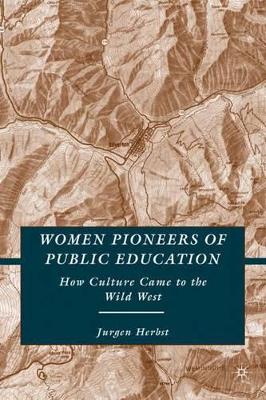 Women Pioneers of Public Education book