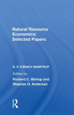 Natural Resource Economics: Selected Papers book