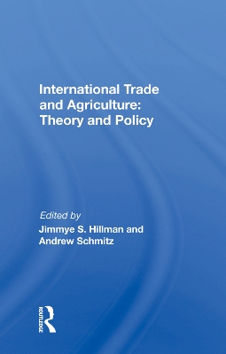 International Trade And Agriculture: Theory And Policy book