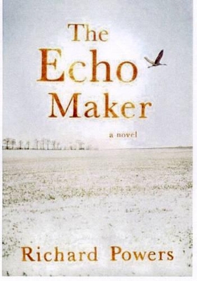 Echo Maker by Richard Powers
