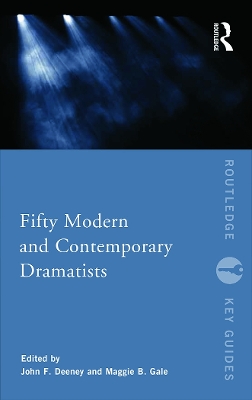 Fifty Modern and Contemporary Dramatists by Maggie Gale