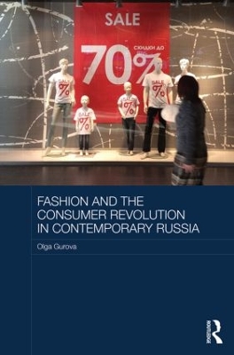 Fashion and the Consumer Revolution in Contemporary Russia book