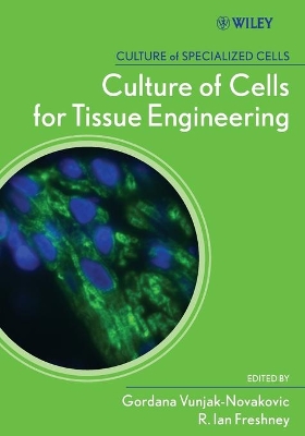 Culture of Cells for Tissue Engineering book