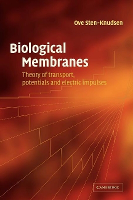 Biological Membranes by Ove Sten-Knudsen