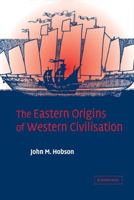 Eastern Origins of Western Civilisation book