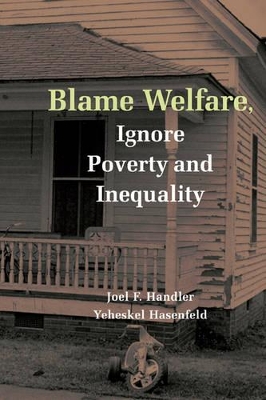 Blame Welfare, Ignore Poverty and Inequality book