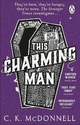 This Charming Man: (The Stranger Times 2) by C. K. McDonnell