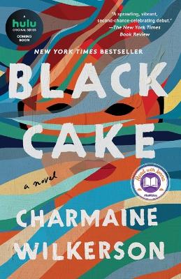 Black Cake: A Novel by Charmaine Wilkerson