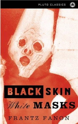 Black Skin, White Masks book
