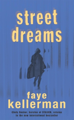 Street Dreams by Faye Kellerman