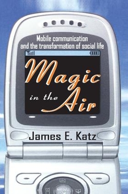 Magic in the Air by James E. Katz