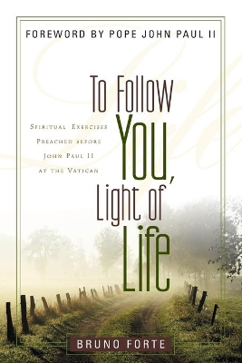 To Follow You, Light of Life book