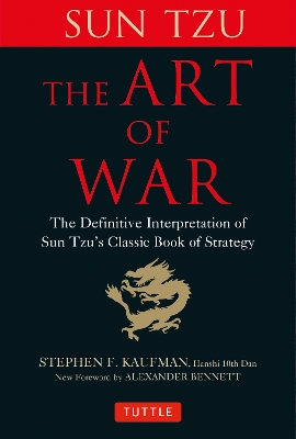 The Art of War: The Definitive Interpretation of Sun Tzu's Classic Book of Strategy book