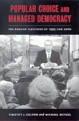 Popular Choice and Managed Democracy book