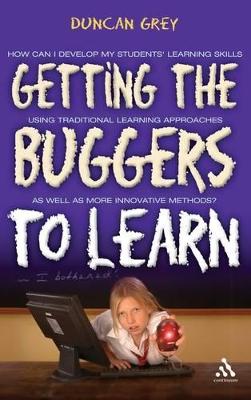 Getting the Buggers to Learn by Duncan Grey