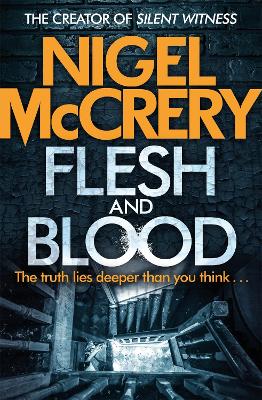 Flesh and Blood by Nigel McCrery