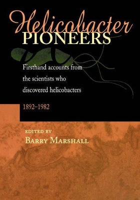 Helicobacter Pioneers by Barry Marshall