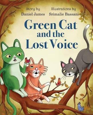 Green Cat and the Lost Voice book