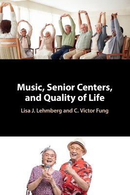 Music, Senior Centers, and Quality of Life book