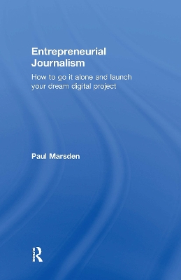 Entrepreneurial Journalism by Paul Marsden