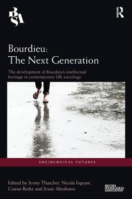 Bourdieu: The Next Generation by Jenny Thatcher