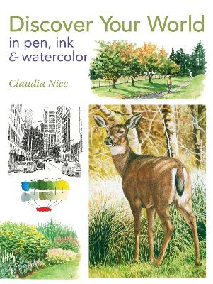 Discover Your World in Pen, Ink & Watercolor book