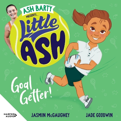 Little ASH Goal Getter! by Ash Barty