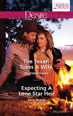 The TEXAN TAKES A WIFE/EXPECTING A LONE STAR HEIR by Charlene Sands