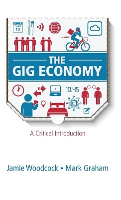 The Gig Economy: A Critical Introduction book