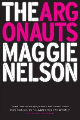Argonauts by Maggie Nelson