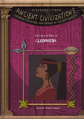 Life & Times of Cleopatra book