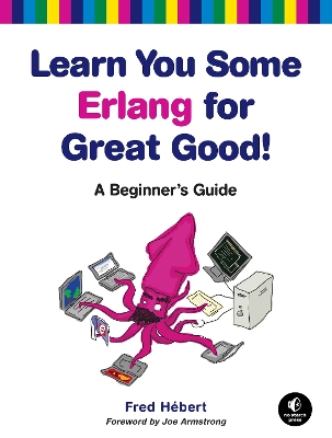 Learn You Some Erlang For Great Good book