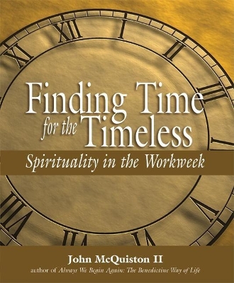 Finding Time for the Timeless by John McQuiston II