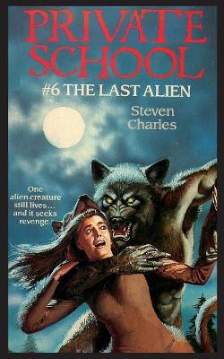 Private School #6, The Last Alien book