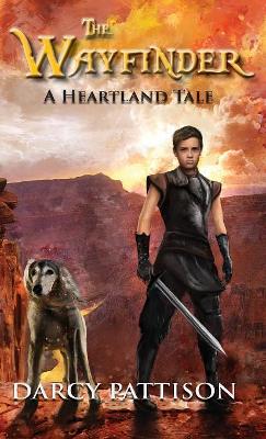 The Wayfinder: A Heartland Tale by Darcy Pattison