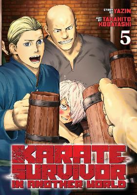 Karate Survivor in Another World (Manga) Vol. 5 book
