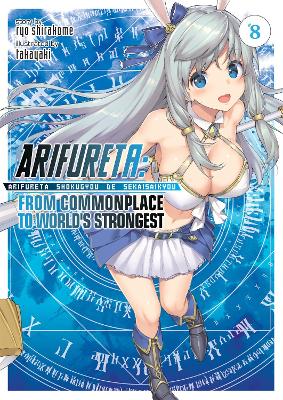 Arifureta: From Commonplace to World's Strongest (Light Novel) Vol. 8 book