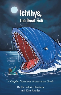 Ichthys, the Great Fish: A Graphic Novel and Instructional Guide book